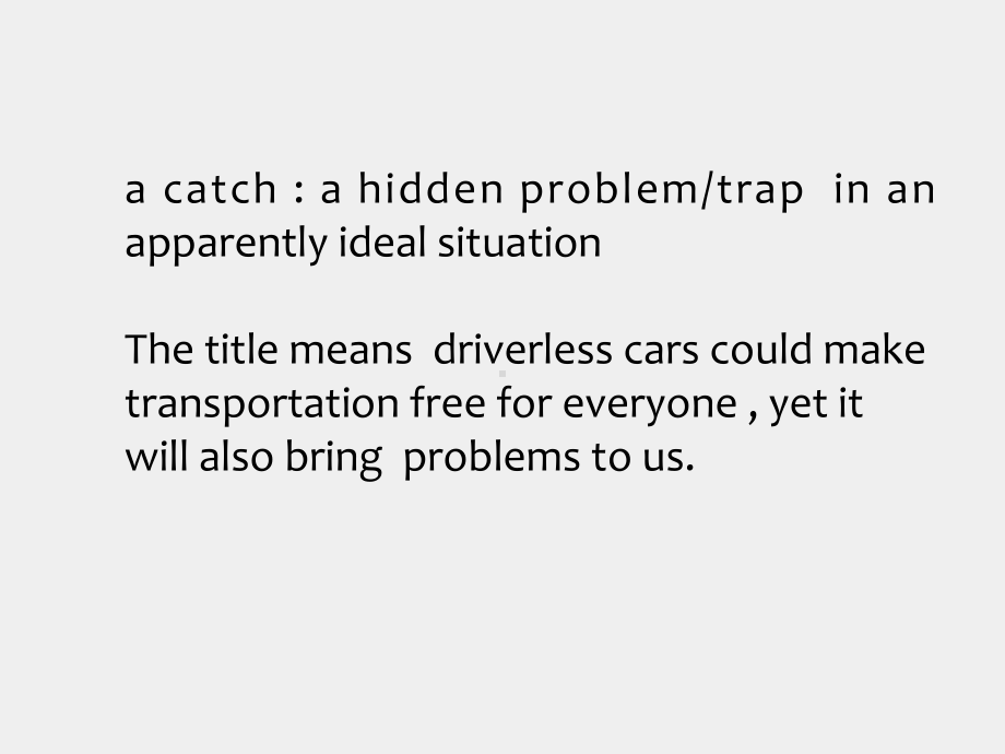 《研究生学术英语读译教程》课件Unit 6 Driverless Cars.pptx_第2页