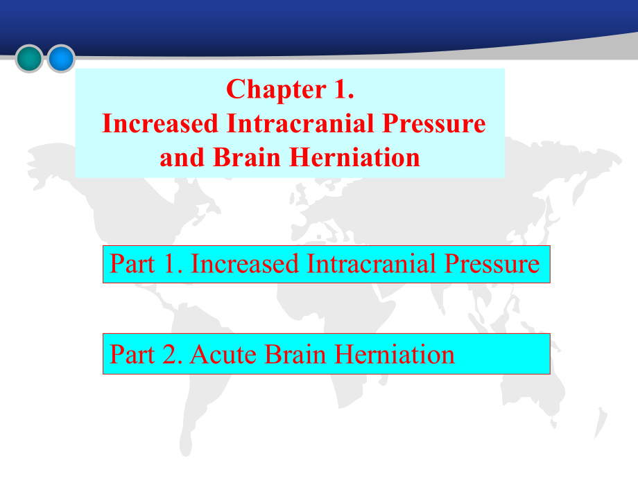 医学精品课件：01.Increased Intracranial Pressure谢宗义.ppt_第2页