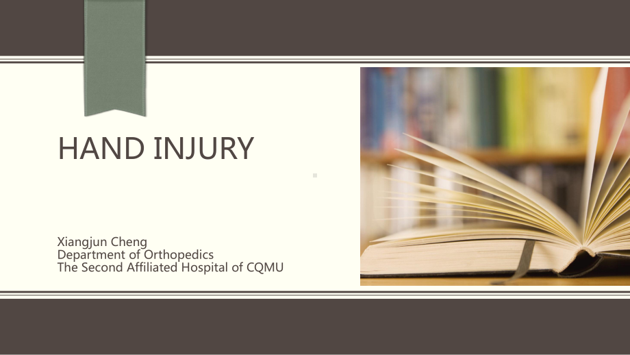 医学精品课件：05.Hand injury for students.ppt_第1页