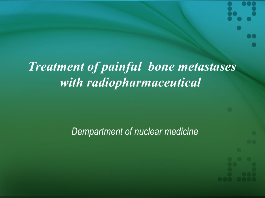 医学精品课件：17.bone metastases therapy.ppt_第1页