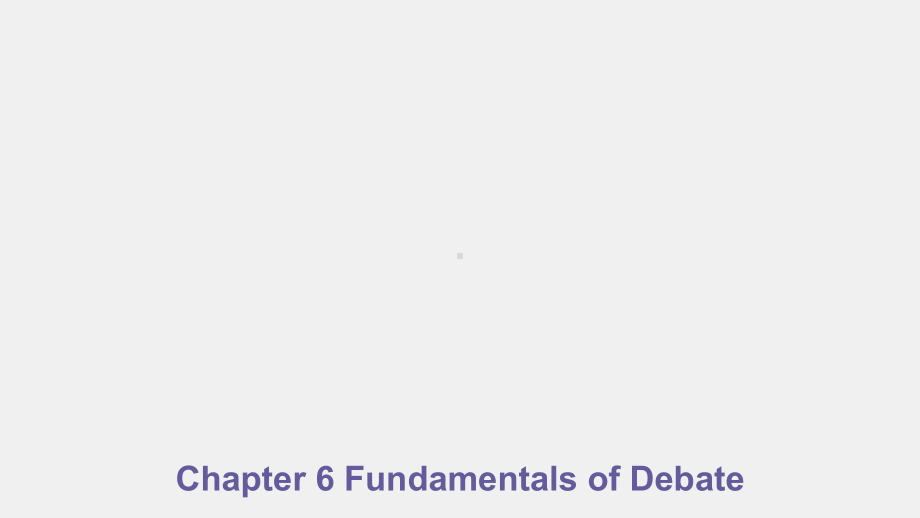 《新编英语演讲与辩论》课件Chapter 6.pptx_第1页