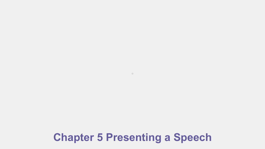 《新编英语演讲与辩论》课件Chapter 5.ppt_第1页