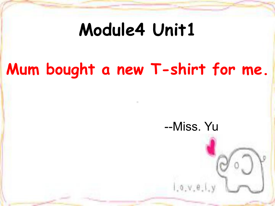 五年级上册英语课件-Unit1 - -Mum bought a new T-shirt for me 外研社.ppt_第1页