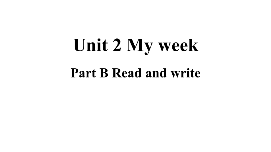 五年级上册英语课件-Unit 2 My week B Read and write 人教PEP版(共23张PPT).pptx_第1页