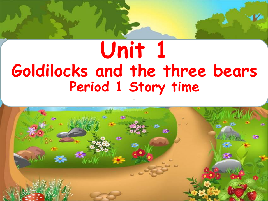 五年级上册英语课件-Unit 1 Goldilocks and the three bears Story time牛津译林版(共18张PPT).pptx_第1页