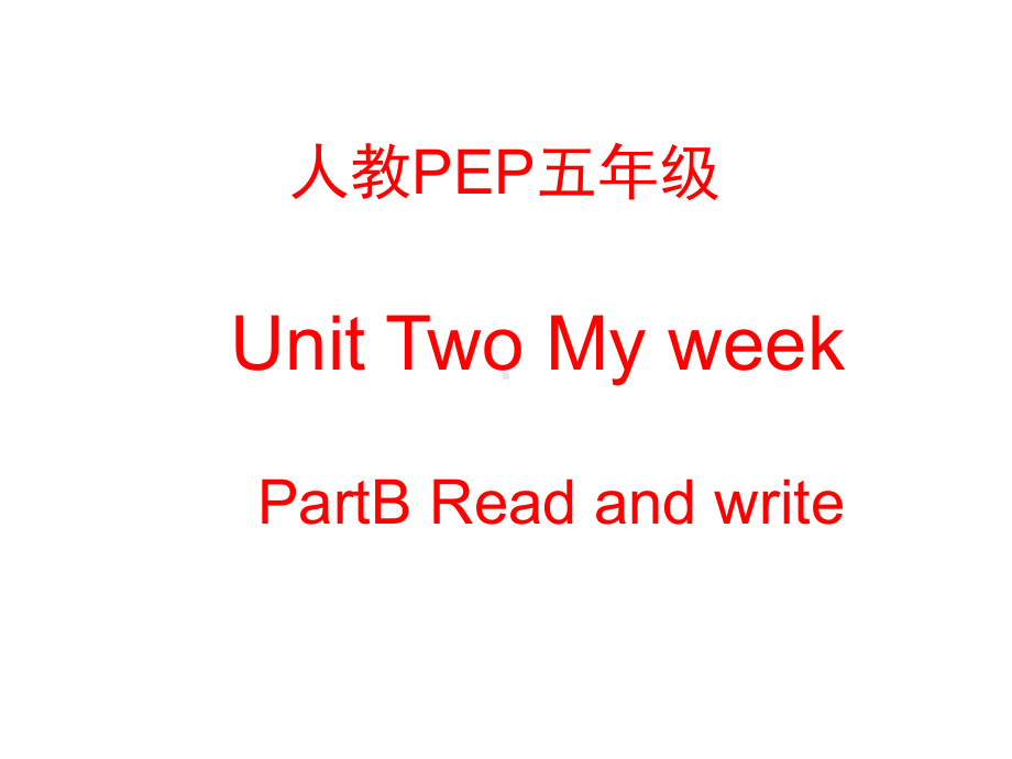 五年级上册英语课件-Unit 2 My week B Read and write 人教PEP版17(共17张PPT).pptx_第1页