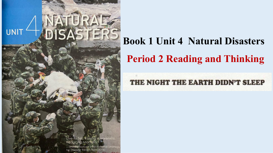 Unit 4 Natural Disasters Reading and Thinking The Night the Earth Didn’t Sleep （ppt课件）-2022新人教版（2019）《高中英语》必修第一册.pptx_第1页