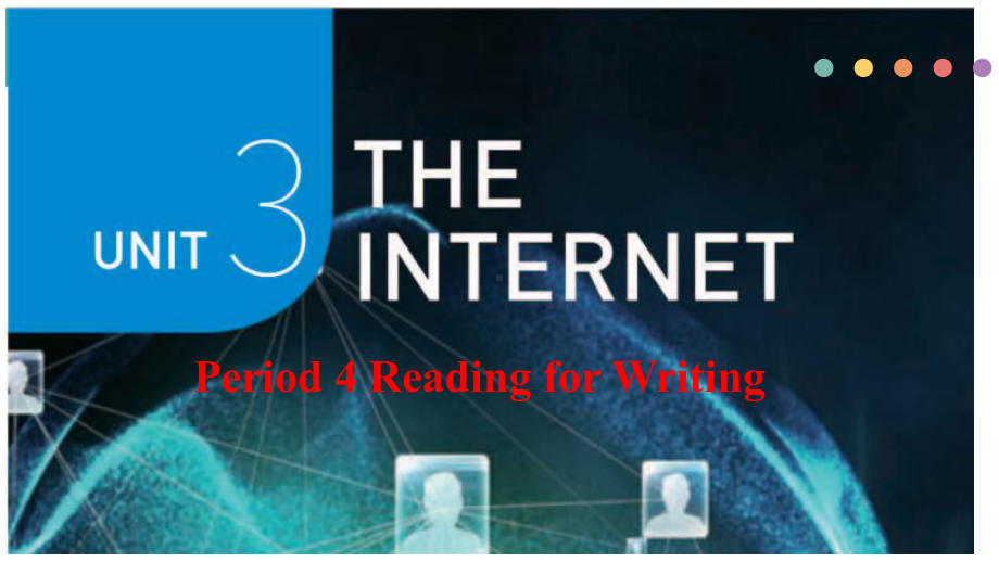 Unit 3 The Internet Reading for Writing （ppt课件）(4)-2022新人教版（2019）《高中英语》必修第二册.pptx_第1页