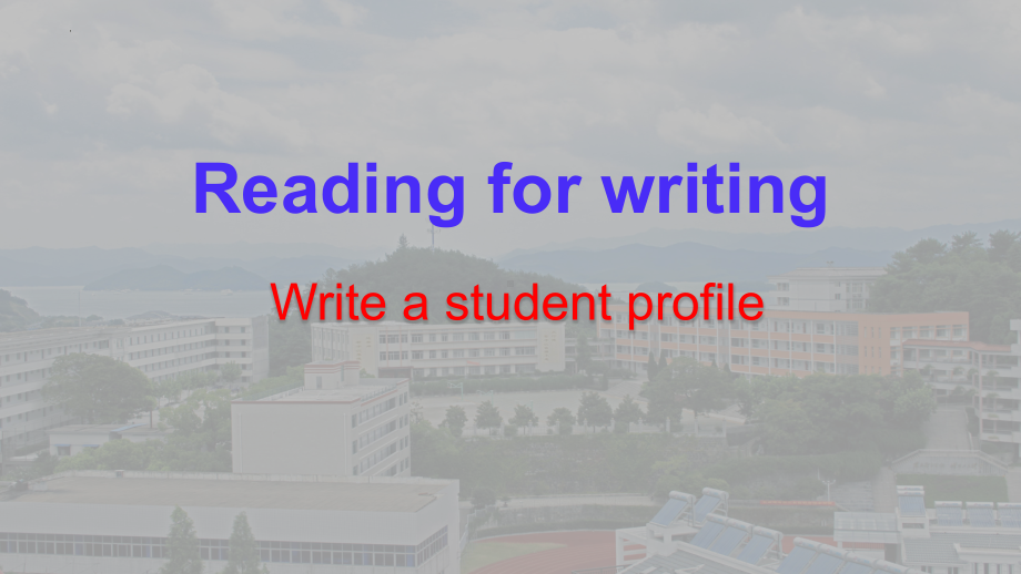 Welcome unit-Reading for writing（ppt课件） -2022新人教版（2019）《高中英语》必修第一册.pptx_第1页