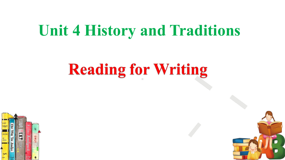 Unit4 History and Traditions Reading for writing（ppt课件）--2022新人教版（2019）《高中英语》必修第二册.pptx_第1页