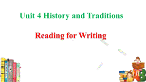 Unit4 History and Traditions Reading for writing（ppt课件）--2022新人教版（2019）《高中英语》必修第二册.pptx