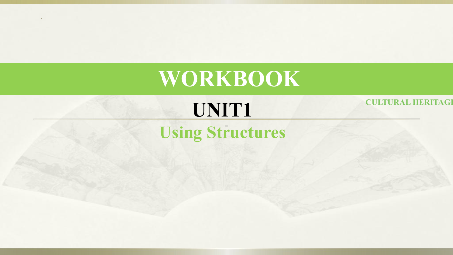 Unit 1 Workbook Using Structures （ppt课件）-2022新人教版（2019）《高中英语》必修第二册.pptx_第1页