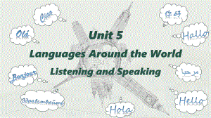 Unit 5 Languages around the world Listening and Speaking （ppt课件）(4)-2022新人教版（2019）《高中英语》必修第一册.pptx