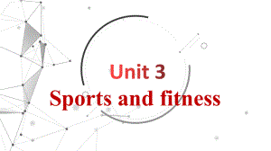 Unit 3 词汇讲解（ppt课件） (2)-2022新人教版（2019）《高中英语》必修第一册.pptx