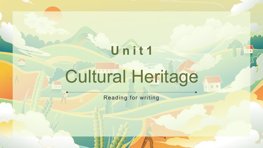 Unit 1 Cultural Heritage Reading for Writing （ppt课件）-2022新人教版（2019）《高中英语》必修第二册.pptx_第1页