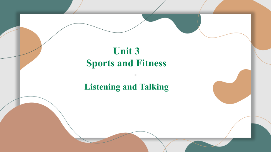 Unit 3 Listening and Talking（ppt课件） -2022新人教版（2019）《高中英语》必修第一册.pptx_第1页