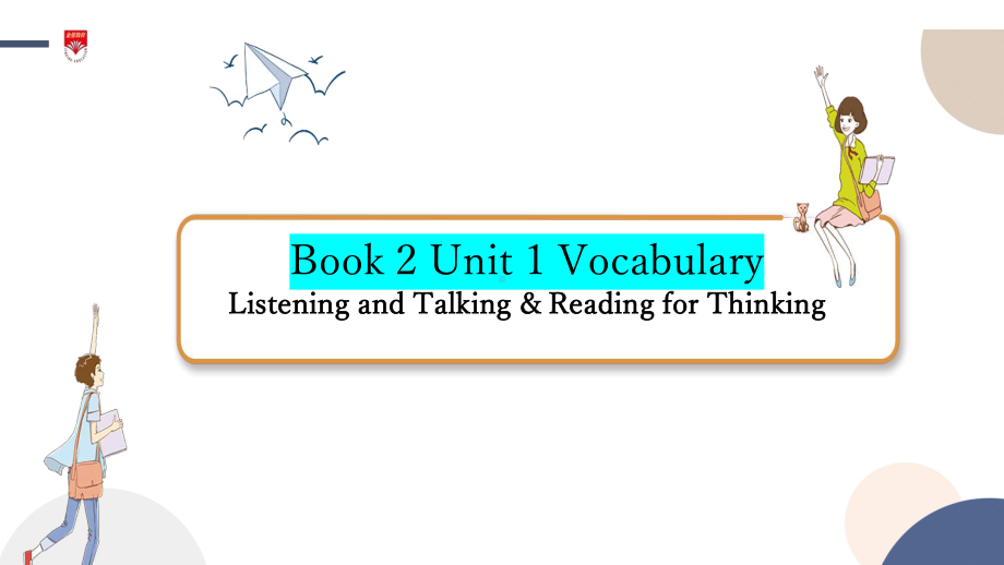 Unit 1 Listening and Talking & Reading for Thinking Vocabulary （ppt课件）-2022新人教版（2019）《高中英语》必修第二册.pptx_第1页