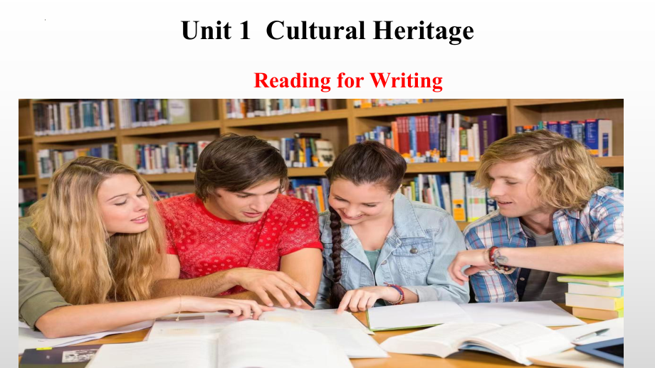 Unit 1 Cultural Heritage Reading for Writing （ppt课件）-2022新人教版（2019）《高中英语》必修第二册.pptx_第1页