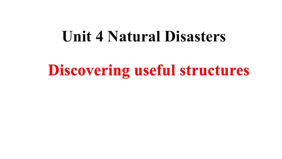 Unit 4 Natural Disasters Discovering Useful Structures 定语从句练习（ppt课件）-2022新人教版（2019）《高中英语》必修第一册.pptx_第1页