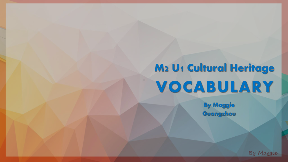 Unit 1 Cultural Heritage Vocabulary （ppt课件）-2022新人教版（2019）《高中英语》必修第二册.pptx_第1页