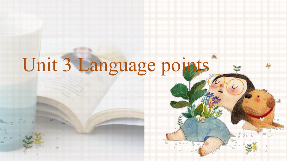 Unit 3 Reading and Thinking Language Points （ppt课件） -2022新人教版（2019）《高中英语》选择性必修第二册.pptx_第1页