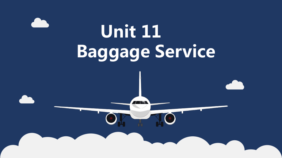 《民航服务英语（第2版）》课件Unit 10 Baggage Service.pptx_第1页