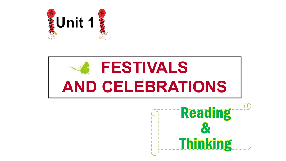 Unit 1 Festivals and CelebrationsReading and Thinking 公开课课件PPT -（新教材）高中英语人教版（2019）必修第三册.pptx_第1页