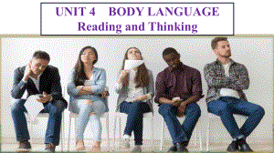 Unit 4 Body language Reading and Thinking ppt课件 （新教材）人教版（2019）选择性必修第一册.pptx