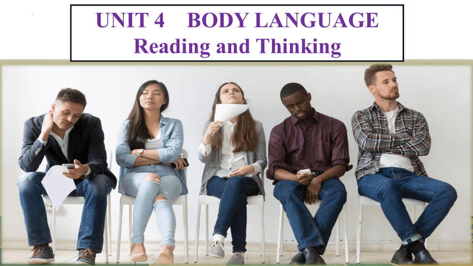 Unit 4 Body language Reading and Thinking ppt课件 （新教材）人教版（2019）选择性必修第一册.pptx_第1页