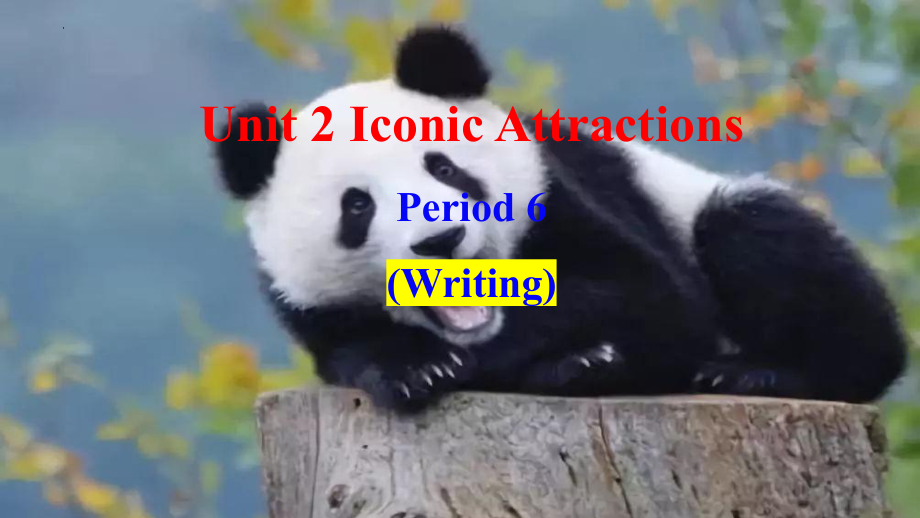 Unit 2 Iconic Attractions Using Language Writing 课件ppt--（2023新教材）高中英语人教版（2019）选择性必修第四册.pptx_第1页