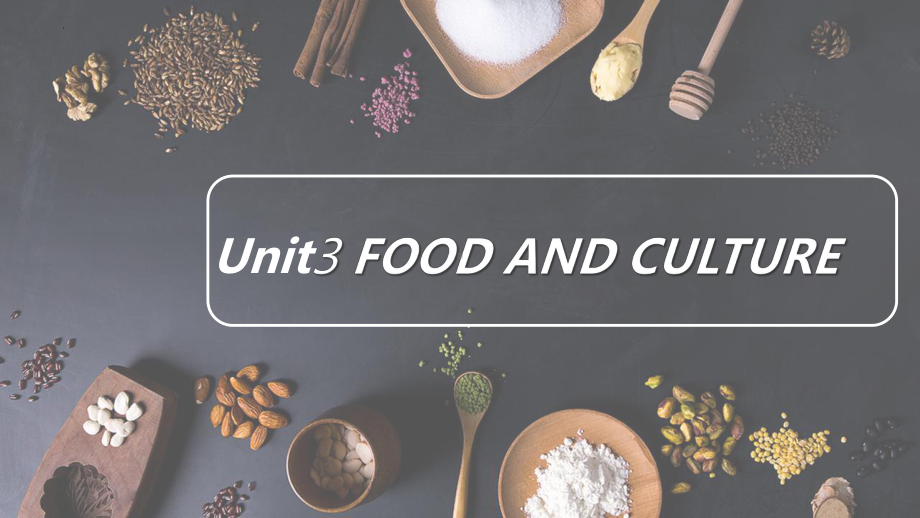 Unit 3 food and culture Reading and Thinking课件ppt--（2023新教材）高中英语人教版（2019）选择性必修第二册.pptx_第1页