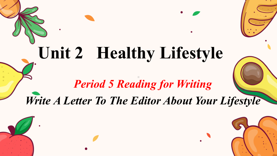 Unit 2 Healthy Lifestyle Reading for Writing 课件ppt --（2023新教材）高中英语人教版（2019）选择性必修第三册 .pptx_第1页