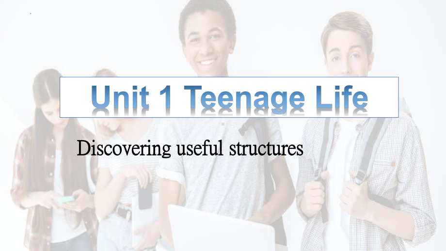 Unit 1 Discovering Useful Structures ppt课件-2023年高一英语新人教版（2019）必修第一册.pptx_第1页