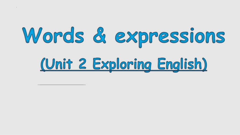 Unit 2 Expolring English Developing ideas 词汇（ppt课件）-2023新外研版（2019）《高中英语》必修第一册.pptx_第1页