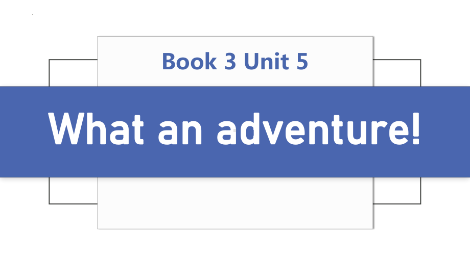 Unit 5 What an adventure! Language points+Writing（ppt课件） -2023新外研版（2019）《高中英语》必修第三册.pptx_第1页