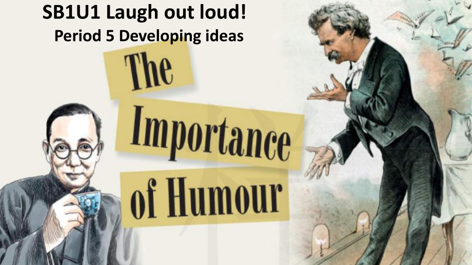 Unit 1 Laugh out loud! Developing ideas（ppt课件） -2023新外研版（2019）《高中英语》选择性必修第一册.pptx_第1页