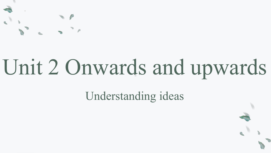 Unit 2 Onwards and upwards Understanding ideas （ppt课件）-2023新外研版（2019）《高中英语》选择性必修第一册.pptx_第1页