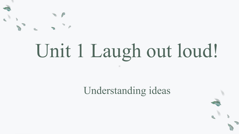 Unit 1 Laugh out loud! Understanding ideas （ppt课件）(001)-2023新外研版（2019）《高中英语》选择性必修第一册.pptx_第1页