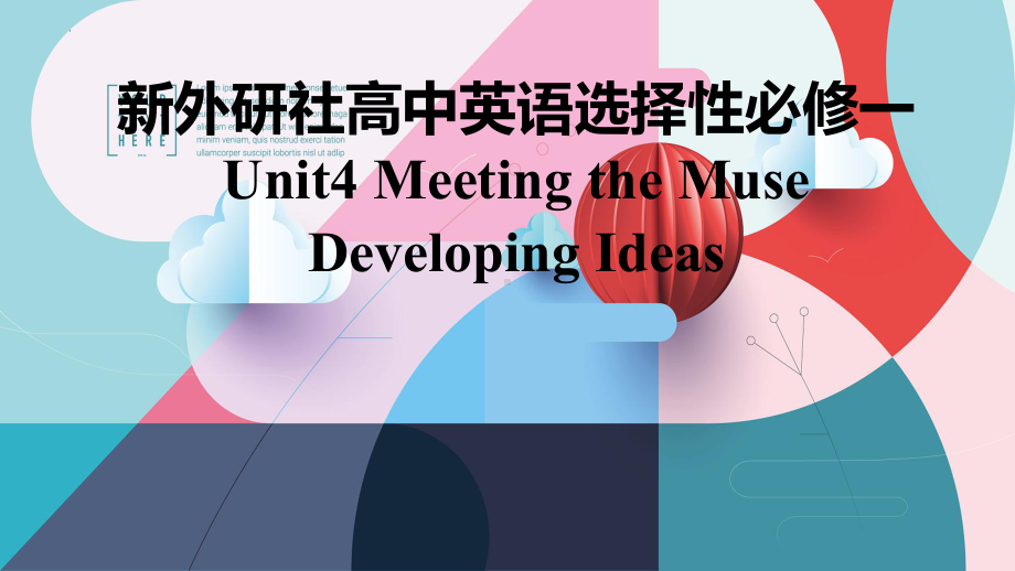 Unit 4 Meeting the muse Developing ideas Art and technology（ppt课件）--2023新外研版（2019）《高中英语》选择性必修第一册.pptx_第1页