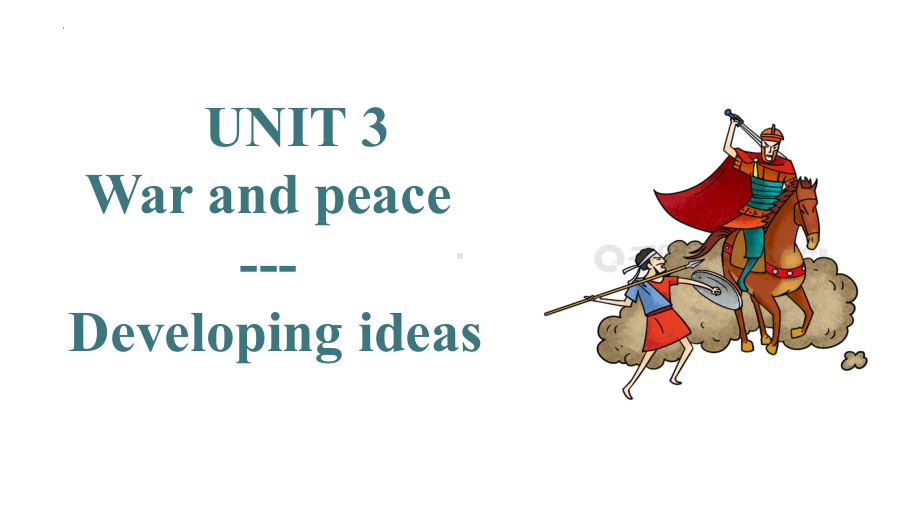 Unit3 War and peace Developing ideas（ppt课件） -2023新外研版（2019）《高中英语》选择性必修第三册.pptx_第1页