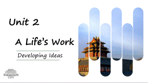 Unit 2 A life`s work Developing ideas （ppt课件） -2023新外研版（2019）《高中英语》选择性必修第三册.pptx