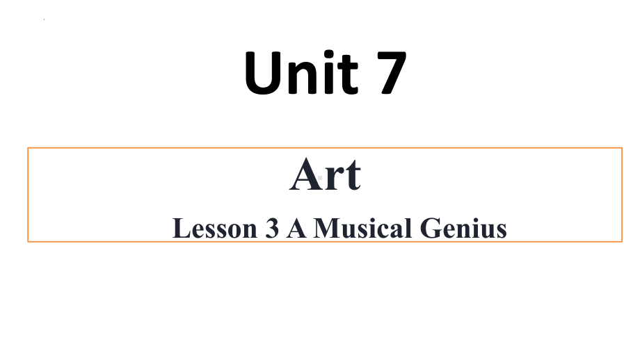 Unit 7 Art Lesson 3 A Musical Genius （ppt课件）(1)-2023新北师大版（2019）《高中英语》必修第三册.pptx_第1页