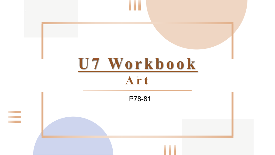 Unit 7 Workbook P78-81 （+语言点解析）（ppt课件）-2023新北师大版（2019）《高中英语》必修第三册.pptx_第1页