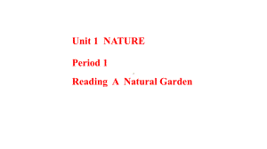 Unit 1 Nature Period 1 Reading A（ppt课件）-2023新上外版（2020）《高中英语》必修第二册.pptx