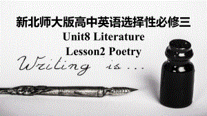 Unit 8 Literature Lesson 2 Poetry （ppt课件）-2023新北师大版（2019）《高中英语》选择性必修第三册.pptx