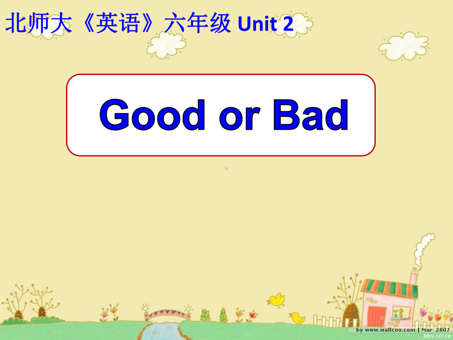 23.英语名师公开课教学精品课件：Good or Bad.pptx_第1页