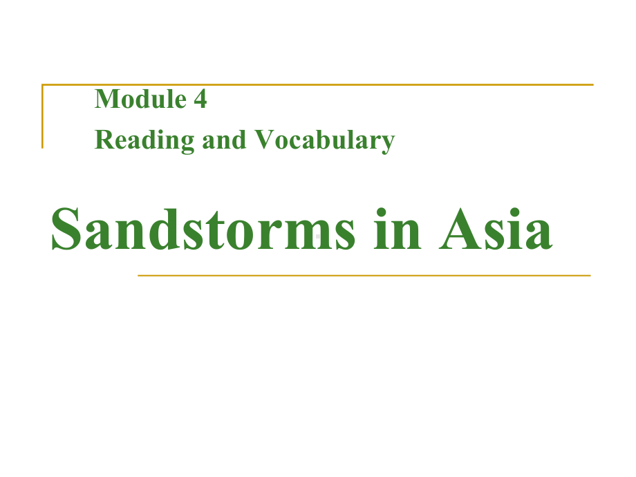 外研版高二英语课件-必修三Module4-Sandstorms-in-Asia(共18张PPT).ppt_第1页