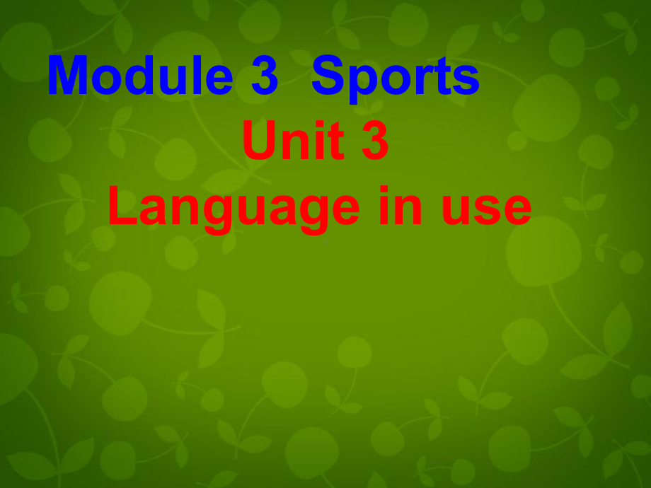 外研英语八年级上册Module 3Unit3(共24张PPT).ppt_第1页