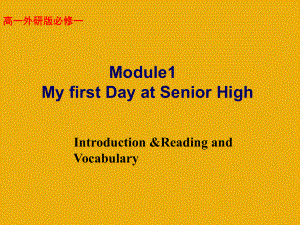 外研 英语必修1Module 1Introduction &Reading课件(共42张PPT).ppt