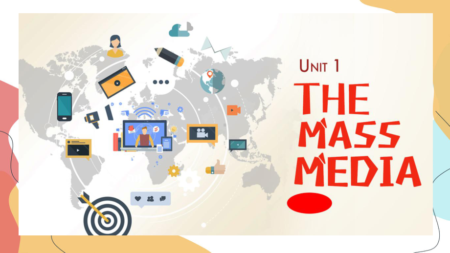 Unit 1 The mass media Welcome to the unit（ppt课件）-2023新牛津译林版（2020）《高中英语》选择性必修第二册.pptx_第1页